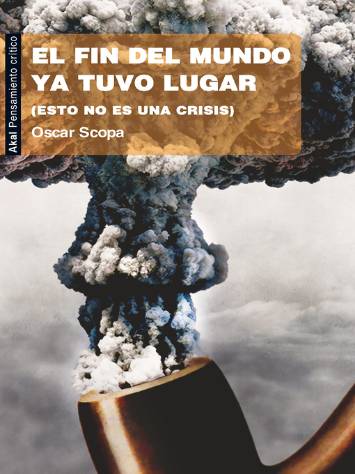 Title details for El fin del mundo ya tuvo lugar by Oscar Scopa Zucchi - Available